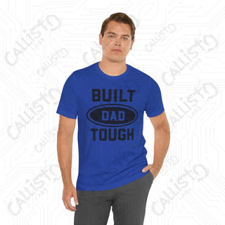 Men’s ’Built DAD Tough’ Graphic Shirt: Celebrate Fatherhood with this Durable and Stylish Tee for Dads - Perfect