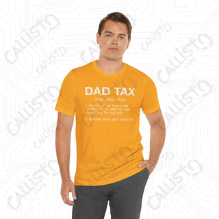 Men’s ’Dad Tax’ Graphic Shirt: Hilarious Definition Tee - Perfect Gift for Dads and Fathers’ Day - T-Shirt