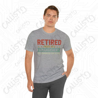 Men’s Funny ’Retired Under New Management’ Shirt: Humorous Gift for Grandpas Perfect for Family Time with