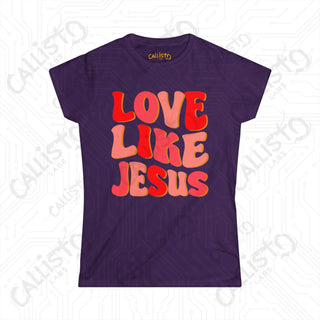 Women’s ’Love Like Jesus’ Shirt: Inspirational Christian Tee for Women - Spread Love and Faith with Style