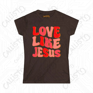 Women’s ’Love Like Jesus’ Shirt: Inspirational Christian Tee for Women - Spread Love and Faith with Style - Dark