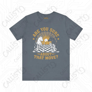 Men’s Chess Shirt - ’Are You Sure About That Move?’ Funny Chess Player Tee for Men - Steel Blue / XS - T-Shirt