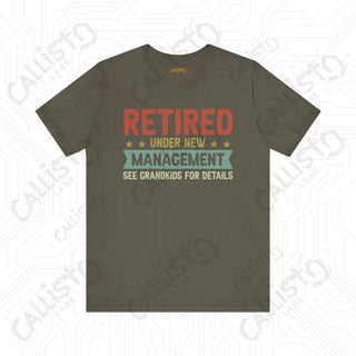 Men’s Funny ’Retired Under New Management’ Shirt: Humorous Gift for Grandpas Perfect for Family Time with