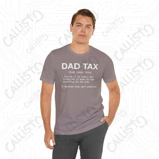 Men’s ’Dad Tax’ Graphic Shirt: Hilarious Definition Tee - Perfect Gift for Dads and Fathers’ Day - T-Shirt