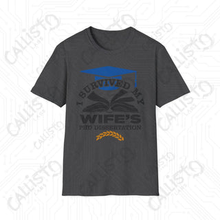 "I Survived My Wife's PhD Dissertation" Funny Mens Softstyle T-Shirt