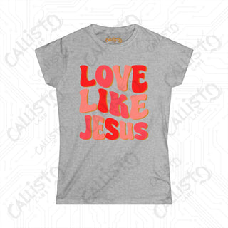 Women’s ’Love Like Jesus’ Shirt: Inspirational Christian Tee for Women - Spread Love and Faith with Style - Sport