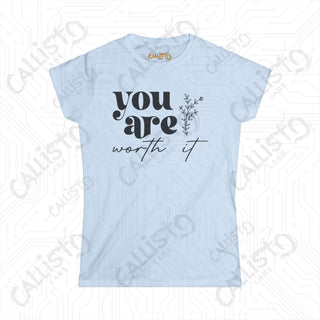 Empowering Women’s ’You Are Worth It’ Softstyle Tee: Stylish & Comfortable Statement Shirt for Self-Love and