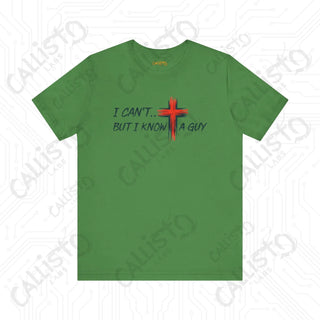 Men’s Humorous ’I Can’t But I Know a Guy’ Cross Religious Shirt: Funny Christian Apparel for Him - Leaf / XS - T-Shirt