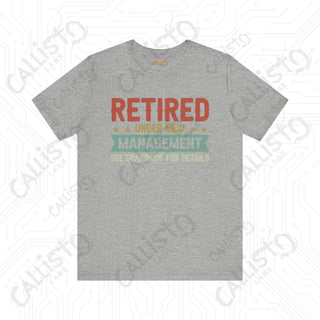 Men’s Funny ’Retired Under New Management’ Shirt: Humorous Gift for Grandpas Perfect for Family Time with