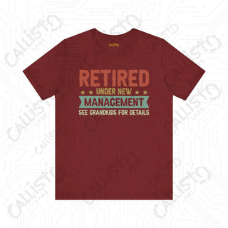 Men’s Funny ’Retired Under New Management’ Shirt: Humorous Gift for Grandpas Perfect for Family Time with