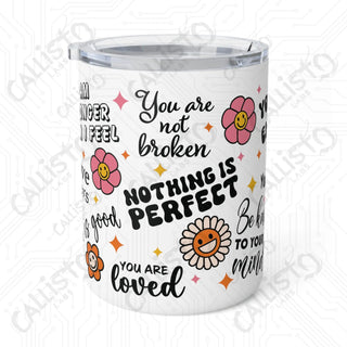 Mental Health Inspirational Quotes Insulated Coffee Mug 10oz - Motivational and Durable Drinkware for Everyday Use