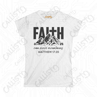 Womens Faith Can Move Mountains Matthew 17:20 Shirt Inspirational Shirt for Hope Comfortable Christian Apparel for Her