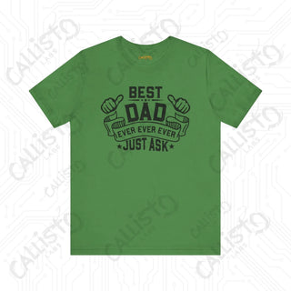 Men’s ’Best Dad Ever Just Ask’ Graphic Shirt: Stylish and Humorous Father’s Day Gift Idea for Dad - Leaf / XS