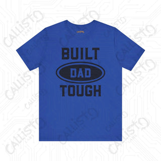 Men’s ’Built DAD Tough’ Graphic Shirt: Celebrate Fatherhood with this Durable and Stylish Tee for Dads - Perfect