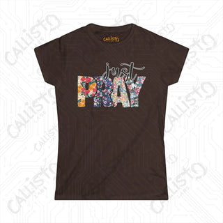 Women’s Softstyle Tee with Floral ’Just Pray’ Design: Inspirational Christian Shirt for Women Faith-Based