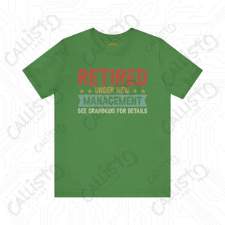 Men’s Funny ’Retired Under New Management’ Shirt: Humorous Gift for Grandpas Perfect for Family Time with