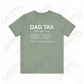 Men’s ’Dad Tax’ Graphic Shirt: Hilarious Definition Tee - Perfect Gift for Dads and Fathers’ Day - Sage / XS - T-Shirt