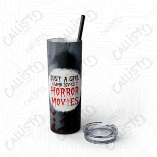 20oz Just a Girl Who Loves Horror Movies Skinny Tumbler with Straw - Stylish and Expressive Drinkware for Movie