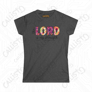 Women’s Softstyle Tee ’The Lord is My Strength’ Psalm 28:7 with Floral Design Inspirational Christian Shirt for