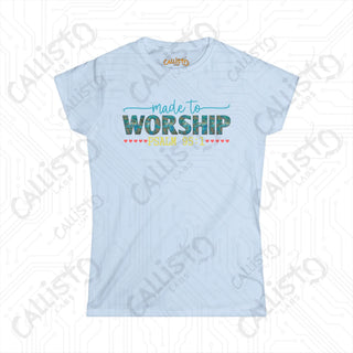 Women’s Softstyle Tee ’Made to Worship’ Psalm 95:1 Shirt Inspirational Christian Clothing for Women - Light Blue