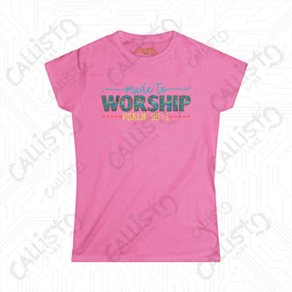 Women’s Softstyle Tee ’Made to Worship’ Psalm 95:1 Shirt Inspirational Christian Clothing for Women - Azalea / S