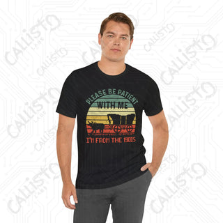 Vintage-Inspired ’Please Be Patient With Me I’m From the 1900s’ Funny Men’s Shirt: Retro Humor Tee for Him - T-Shirt