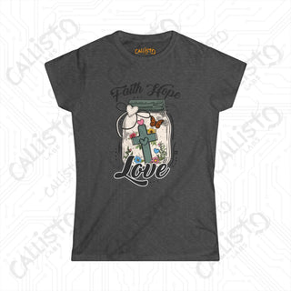 Women’s Softstyle Tee ’Faith Love Hope’ with Cross in Mason Jar Inspirational Christian Shirt for Women - Dark