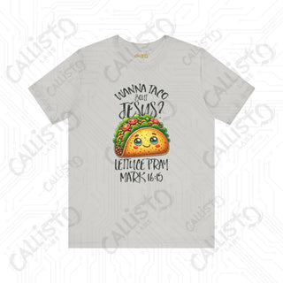 Men’s Funny ’Wanna Taco Bout Jesus Lettuce Pray’ Religious Shirt Humorous Christian Tee with Mark 16:15 Quote