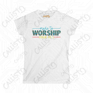 Women’s Softstyle Tee ’Made to Worship’ Psalm 95:1 Shirt Inspirational Christian Clothing for Women - White / S