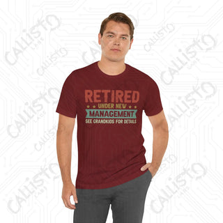 Men’s Funny ’Retired Under New Management’ Shirt: Humorous Gift for Grandpas Perfect for Family Time with