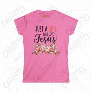 Women’s ’Just a Girl Who Loves Jesus’ Shirt: Inspirational Christian Tee for Women - Faith-Based Apparel - Azalea