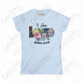 Women’s Softstyle Tee ’I Am Loved’ John 3:16 Floral Design Shirt Inspirational Christian Clothing for Women