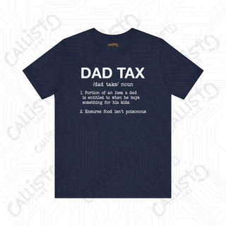 Men’s ’Dad Tax’ Graphic Shirt: Hilarious Definition Tee - Perfect Gift for Dads and Fathers’ Day - Navy / XS - T-Shirt