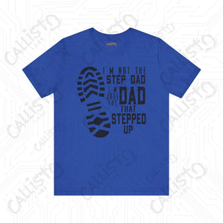 Men’s ’I’m Not the Step Dad I’m the Dad That Stepped Up’ Graphic Shirt with Boot Print: Fatherhood