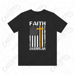 BACK PRINT: Faith Over Fear Unisex Jersey Short Sleeve Tee with Cross and United States Flag - Inspirational Patriotic