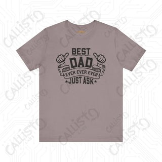 Men’s ’Best Dad Ever Just Ask’ Graphic Shirt: Stylish and Humorous Father’s Day Gift Idea for Dad - Pebble Brown / XS