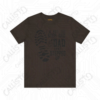 Men’s ’I’m Not the Step Dad I’m the Dad That Stepped Up’ Graphic Shirt with Boot Print: Fatherhood