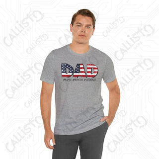 Men’s Patriotic ’DAD #Man #Myth #Legend’ Shirt: Celebrate Dad with Patriotic Pride - Perfect Father’s Day Gift - T-Shirt