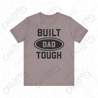 Men’s ’Built DAD Tough’ Graphic Shirt: Celebrate Fatherhood with this Durable and Stylish Tee for Dads - Perfect