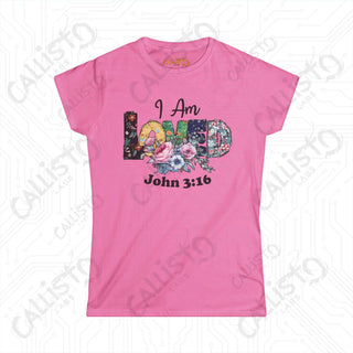 Women’s Softstyle Tee ’I Am Loved’ John 3:16 Floral Design Shirt Inspirational Christian Clothing for Women