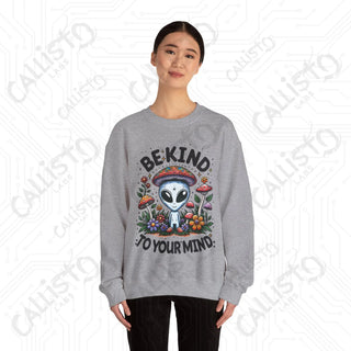 Be Kind to Your Mind Alien Hippie with Mushrooms Crewneck Sweatshirt