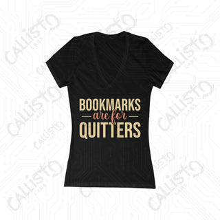 Bookmarks are for Quitters Deep V-Neck Tee - Jersey Short Sleeve - S / Black