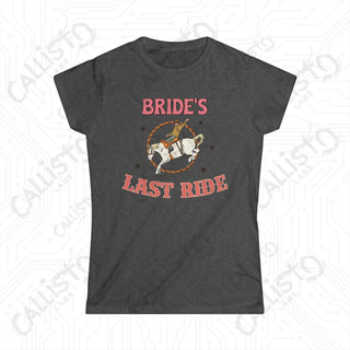 ’Bride’s Last Ride’ Funny Women’s Bachelorette Softstyle Tee - Dark Heather / S