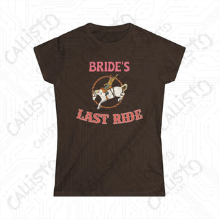 ’Bride’s Last Ride’ Funny Women’s Bachelorette Softstyle Tee - Dark Chocolate / XL