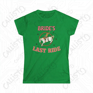 ’Bride’s Last Ride’ Funny Women’s Bachelorette Softstyle Tee - Irish Green / S