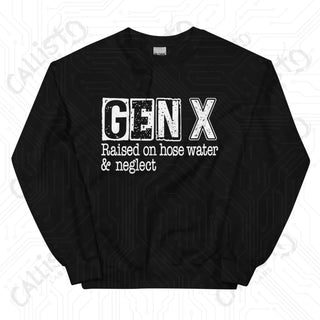 GenX Raised on Hose Water Funny Unisex Sweatshirt