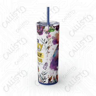 I’m Not Crazy I Prefer The Term Mentally Hilarious Sarcastic Rooster Skinny Tumbler with Straw 20oz