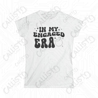 In My Engaged Era’ Women’s Bachelorette Softstyle Tee featuring ’i’m’m’m’m’m’ on a white shirt