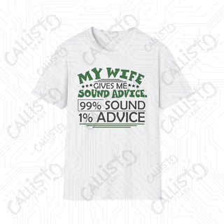 ’My Wife Gives Me Sound Advice’ Sarcastic Mens Softstyle T-Shirt - White / S