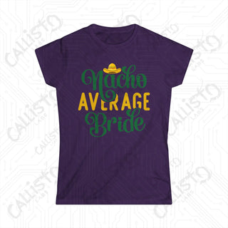 ’Nacho Average Bride’ Hilarious Women’s Bachelorette Softstyle Tee - Purple / S